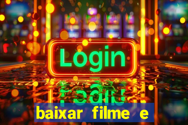 baixar filme e series mp4